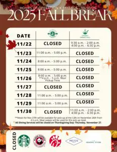 2025 Fall Break Hours of Operation
